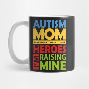 Autism Mom Raising My Hero Mug